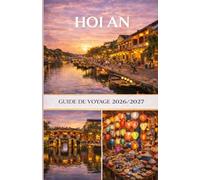 Guide de voyage Hoi An 2026/2027