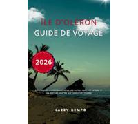 Guide de Voyage Île d'Oléron 2026: Explorez les plages immaculées, les huîtres fraîches, le surf et les sentiers adaptés aux familles en France