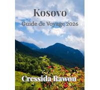 Guide de voyage Kosovo 2026: Découvrez les villes, la culture, la gastronomie et la nature du Kosovo : guide de voyage complet 2026 pour Pristina, Prizren, la vallée de Rugova et bien plus encore.