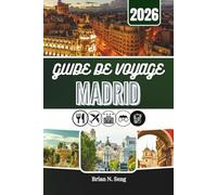 GUIDE DE VOYAGE MADRID 2026: La ressource tout-en-un pour une planification sans effort et des journées mémorables