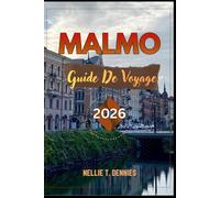 GUIDE DE VOYAGE MALMÖ 2026: Découvrez la ville écologique de Suède avec ses parcs côtiers, son architecture moderne, son fika suédois, ses musées d'art et ses conseils de voyage