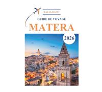 Guide De Voyage Matera 2026: Conseils Et Idées De Voyage