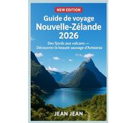 Guide de voyage Nouvelle-Zélande 2026