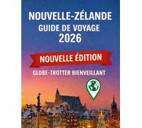 Guide de voyage Nouvelle-Zélande 2026 (Globetrotter Travel Series)