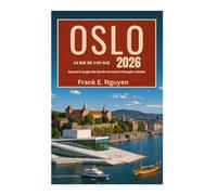 GUIDE DE VOYAGE OSLO 2026: Quand la magie des fjords rencontre l'énergie urbaine