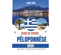 GUIDE DE VOYAGE PÉLOPONNÈSE 2025: Là où les mythes ont abandonné et où le soleil a pris le dessus