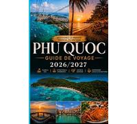 Guide de voyage Phu Quoc 2026/2027