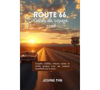 Guide de voyage Route 66 2026: Conseils d'initiés, trésors cachés et arrêts épiques pour une aventure inoubliable sur la route