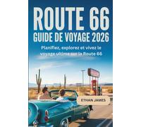 Guide de voyage Route 66 2026: Planifiez, explorez et vivez le voyage ultime sur la Route 66
