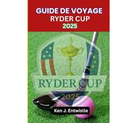 GUIDE DE VOYAGE RYDER CUP 2025: Voyage d'initiés au choc États-Unis-Europe à Bethpage Black, Long Island