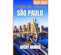GUIDE DE VOYAGE SÃO PAULO 2025-2026
