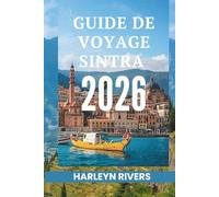 GUIDE DE VOYAGE SINTRA 2026: « Montagnes mystiques : dévoiler les trésors cachés du Portugal »