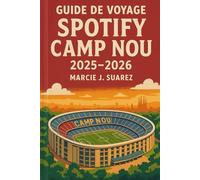 Guide de voyage Spotify Camp Nou 2025-2026