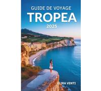 GUIDE DE VOYAGE TROPEA 2025: Un voyage émouvant à travers la terre où les falaises embrassent la mer