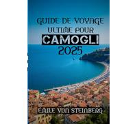 Guide de Voyage Ultime Pour Camogli 2025: « Au-delà des Cinque Terre : le joyau côtier méconnu de l’Italie »