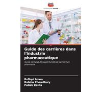 Guide des carrières dans l'industrie pharmaceutique