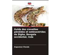 Guide des crevettes pénéides et solénocérides de Digha, Bengale occidental, Inde