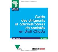 Guide des dirigeants et administrateurs de sociétés en droit OHADA