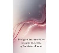Guide des Gestes Qui Comptent (À Lire Entre Deux)