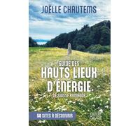 Guide des hauts lieux vibratoires de Suisse romande