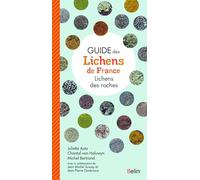 Guide des lichens de France: Lichens des roches