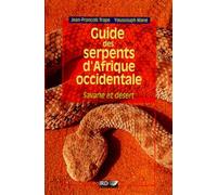 Guide des serpents d'Afrique occidentale: Savane et désert