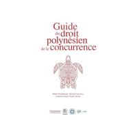 Guide du droit polynésien de la concurrence