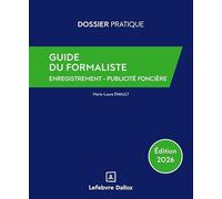 Guide du formaliste: Enregistrement - Publicité foncière
