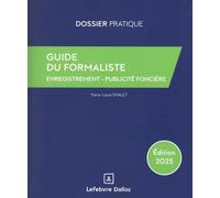 Guide du formaliste: Enregistrement - Publicité foncière