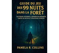 Guide du jeu des 99 nuits dans la forêt: Tactiques d'experts, chemins de speedrun, cartes de butin et stratégies d'équipe