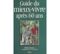 Guide Du Mieux-vivre Après 60 Ans (ebook)