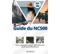 Guide du NC500: Votre compagnon complet 2025-2026 de la North Coast 500 d'Écosse