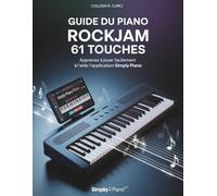 Guide du piano RockJam 61 touches: Apprenez à jouer facilement à l'aide de l'application Simply Piano