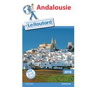Guide du Routard Andalousie 2018 | Alain Montandon
