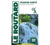 Guide du Routard Franche Comté 2026/27