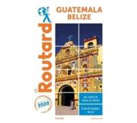Guide Du Routard Guatemala 2020/21