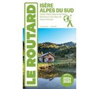 Guide Du Routard Isère Alpes Du Sud 2024/25 (ebook)