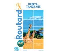 Guide Du Routard Kenya Tanzanie 2024/25 (ebook)