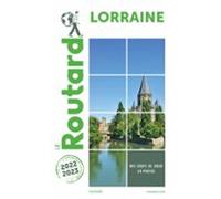 Guide Du Routard Lorraine 2022/23 (ebook)