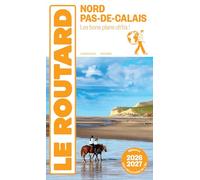 Guide du Routard Nord, Pas-de-Calais 2026/27