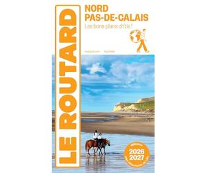 Guide du Routard Nord, Pas-de-Calais 2026/27