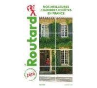 Guide Du Routard Nos Meilleures Chambres D Htes En France 2020