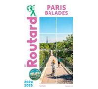 Guide Du Routard Paris Balades 2024/25 (ebook)