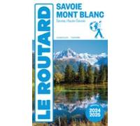 Guide Du Routard Savoie Mont Blanc 2024/25 (ebook)