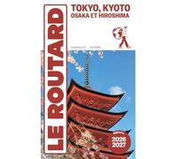 Guide du Routard Tokyo, Kyoto 2026/27