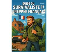 Guide du Survivaliste et Prepper Français
