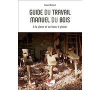Guide du travail manuel du bois