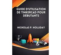 GUIDE D'UTILISATION DE TINKERCAD POUR DÉBUTANTS