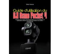 Guide d'utilisation du DJI Osmo Pocket 4: Maîtriser le tournage cinématographique, le suivi intelligent, la stabilisation et les flux de travail de création de contenu professionnel