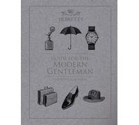 Guide for the Modern Gentleman: Updated & Revised
